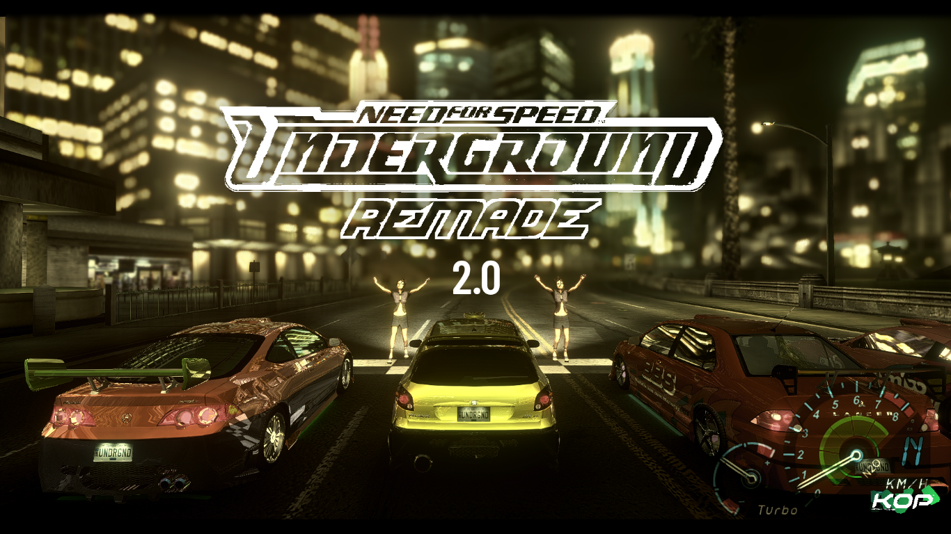 Need For Speed Underground NFSU REMADE v2.0