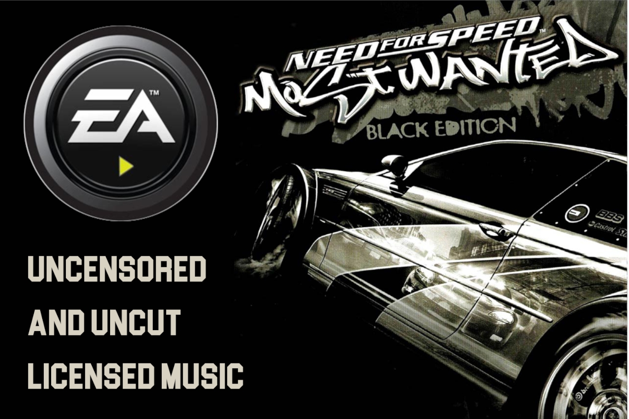 Need For Speed Most Wanted UNCENSORED & UNCUT EA TRAX