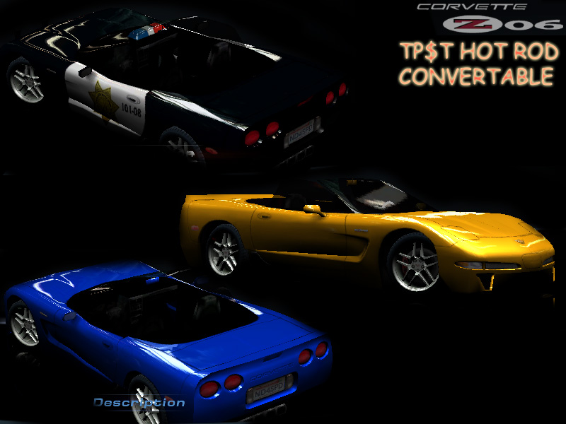Need For Speed Hot Pursuit 2 Chevrolet Corvette Z06 TP$T Hot Rod Convertable